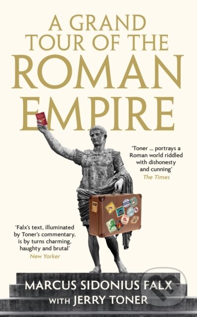 E-kniha: A Grand Tour of the Roman Empire by Marcus Sidonius Falx (Jerry Toner). Profile, 2022