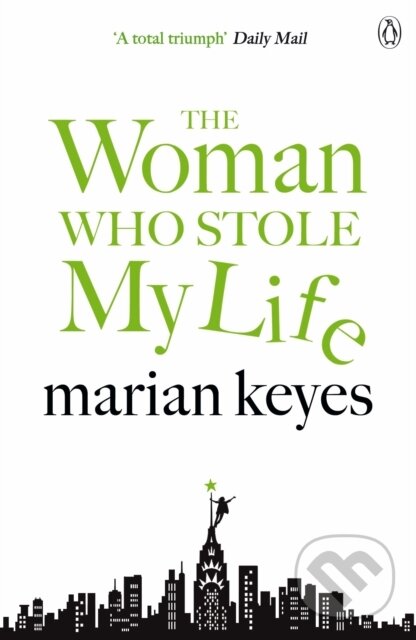 E-kniha: The Woman Who Stole My Life (Marian Keyes). Penguin Books, 2014