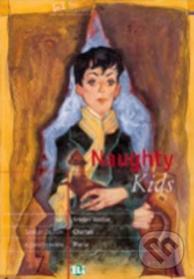Levně ELI Classics: Naughty Kids - kniha z kategorie Jazykové učebnice a slovníky