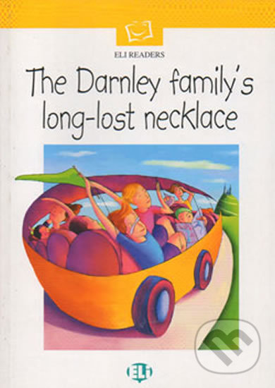 Levně ELI Readers Beginner: The Darnley Family´s Long-lost Necklace - kniha z kategorie Jazykové učebnice a slovníky