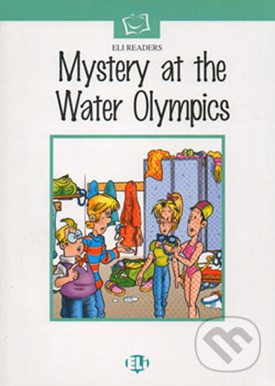 Levně ELI Readers Elementary: Mystery at the Water Olympics - kniha z kategorie Jazykové učebnice a slovníky
