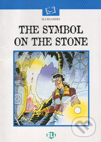 Levně ELI Readers Intermediate: the Symbol on the Stone - kniha z kategorie Jazykové učebnice a slovníky