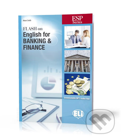 Kniha: ESP Series: Flash on English for Banking & Finance - Student´s Book with Downloadable Audio and Answer Key (Alison Smith)