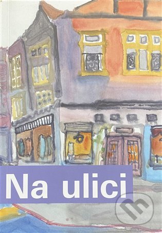 Levně Na ulici - kniha z kategorie Beletria