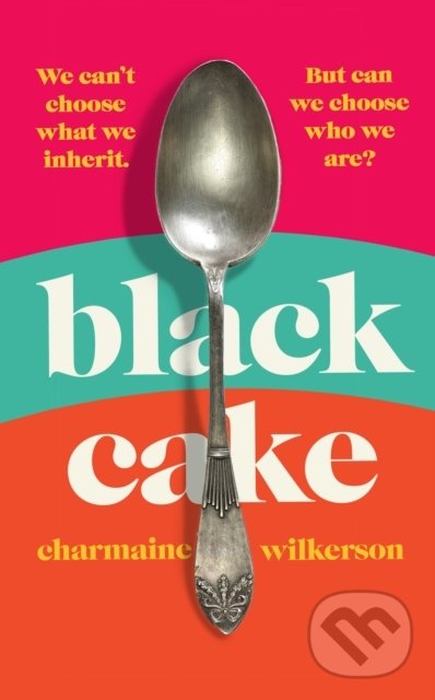 Kniha: Black Cake (Charmaine Wilkerson). Penguin Books, 2022