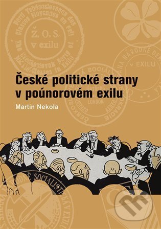 Levně České politické strany v poúnorovém exilu - kniha z kategorie Politológia a politika