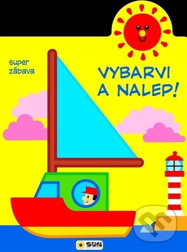 Levně Vybarvi a nalep! Loďka (super zábava) - kniha z kategorie Omaľovávanky