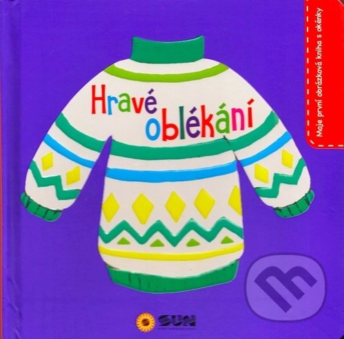 Levně Hravé oblékání (moje první obrázková kniha s okénky) - kniha z kategorie Hravé úlohy