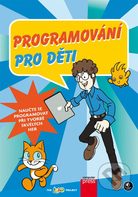 Kniha: Programování pro děti (Computer Press). Computer Press, 2013