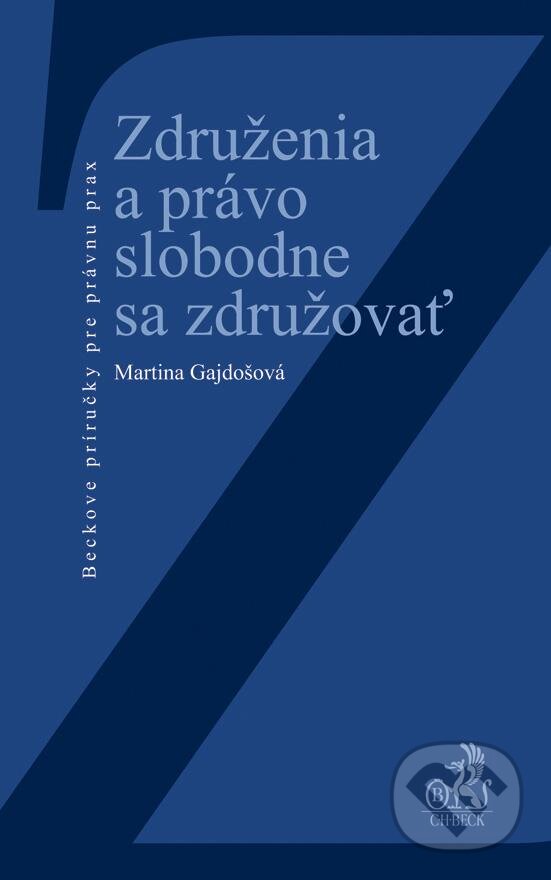 Levně Združenia a právo slobodne sa združovať - Martina Gajdošová - kniha z kategorie Vysoké školy