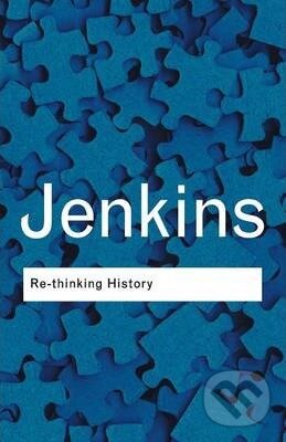 Levně Re-thinking History - Keith Jenkins - kniha z kategorie História
