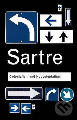 Levně Colonialism and Neocolonialism - Jean-Paul Sartre - kniha z kategorie Spoločenská beletria