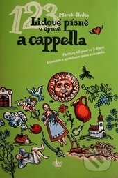 Levně Lidové písně v úpravě a cappella - Marek Šlechta - kniha z kategorie Noty