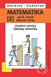 Levně Matematika 2 pro 8. ročník základní školy (Lineární rovnice, základy statistiky) - kniha z kategorie 2. stupeň