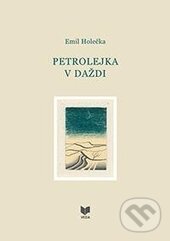 Levně Petrolejka v daždi - Emil Holečka - kniha z kategorie Poézia