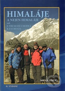 Himaláje a nejen Himaláje - Milan Šimek, Kuperard, 2013
