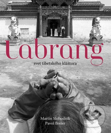 Labrang - Martin Slobodník, Pavol Breier, Slovart, 2013