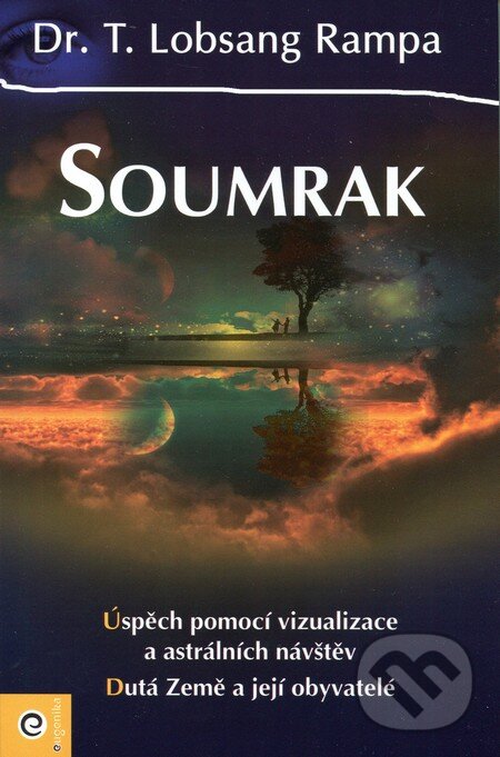 Levně Soumrak (Úspěch pomocí vizualizace a astrálních návštěv. Dutá Země a její obyvatelé) - kniha z kategorie Záhady a paranormálne javy