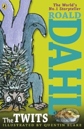 The Twits - Roald Dahl, Puffin Books, 2013