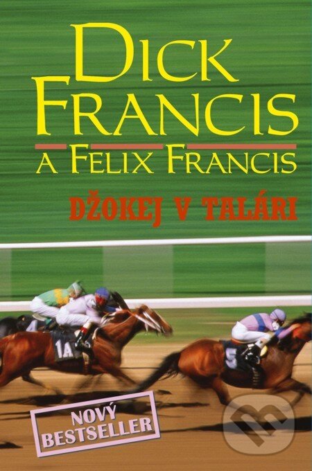 E-kniha: Džokej v talári (Dick Francis a Felix Francis). Slovenský spisovateľ, 2009
