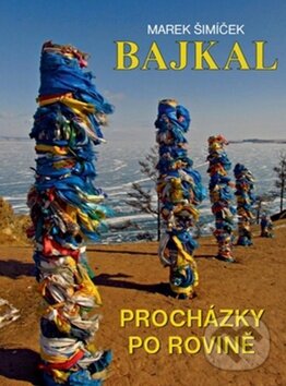Levně Bajkal (Procházky po rovině) - Marek Šimíček - kniha z kategorie Cestopisy z Ázie