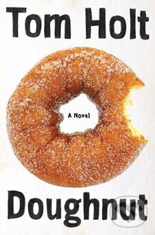 Levně Doughnut - Tom Holt - kniha z kategorie Beletria