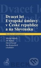 Levně Dvacet let Evropské úmluvy v České republice a na Slovensku - kniha z kategorie Medzinárodné právo