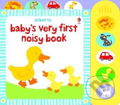 Levně Baby's Very First Noisy Book - Stella Baggott (ilustrácie) - kniha z kategorie Pre deti a mládež