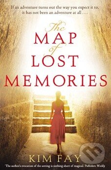 Levně The Map of Lost Memories - Kim Fay - kniha z kategorie Beletria