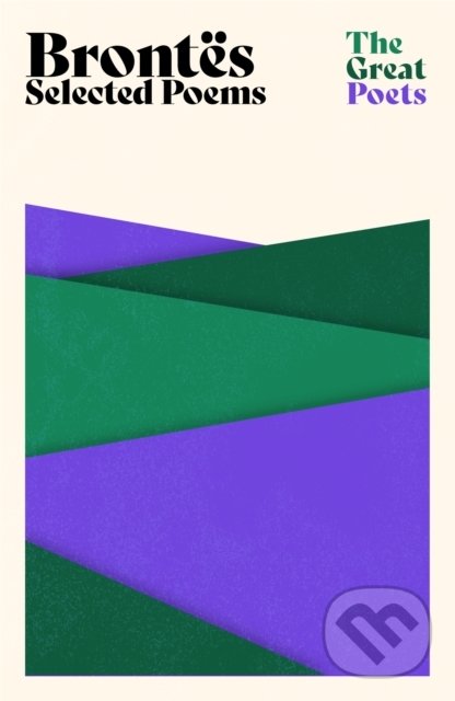 Levně Brontes: Selected Poems - Charlotte Brontë, Emily Brontë, Anne Brontë - kniha z kategorie Poézia