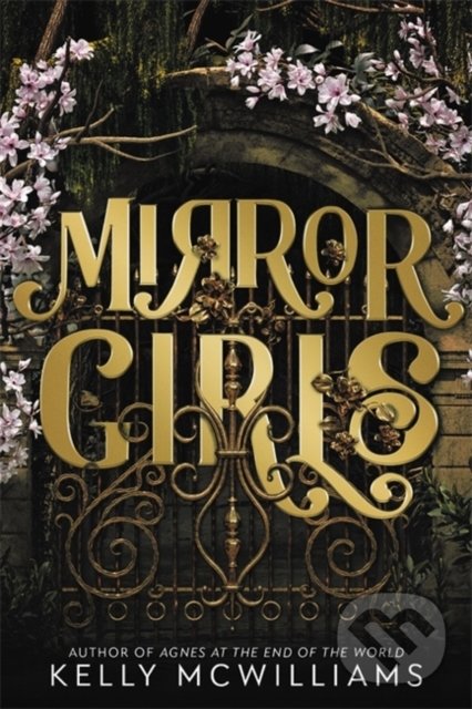 Kniha: Mirror Girls (Kelly McWilliams). Little, Brown, 2022