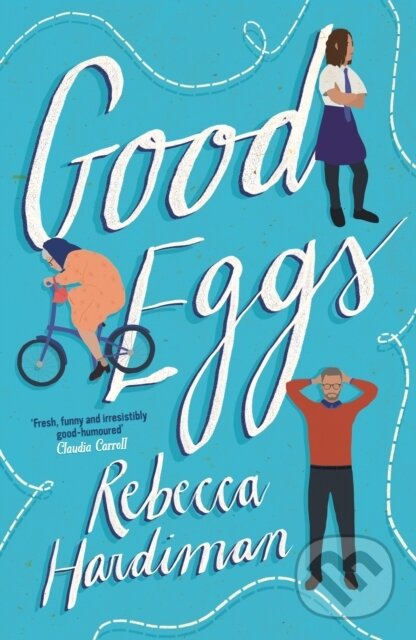 E-kniha: Good Eggs (Rebecca Hardiman). Atlantic Books, 2021
