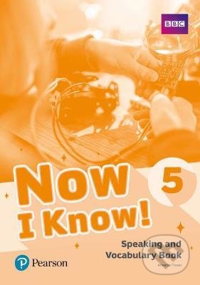 Now I Know! 5 Speaking and Vocabulary Book Pearson