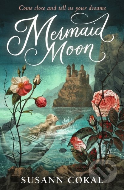 Mermaid Moon - Susann Cokal, Walker books, 2022