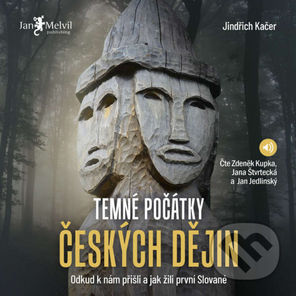 Temné počátky českých dějin - Jindřich Kačer, Jan Melvil publishing, 2022