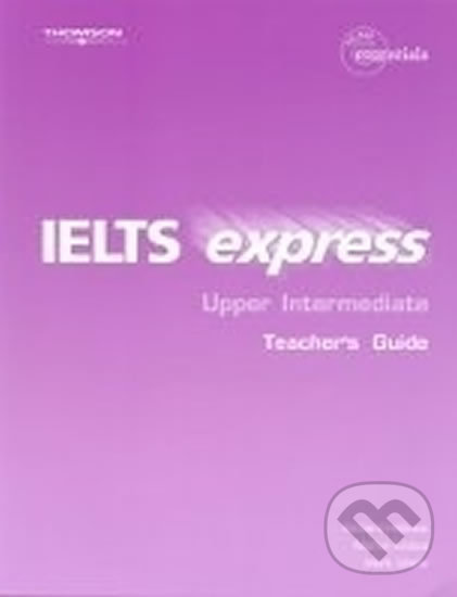 Levně IELTS Express Upper Intermediate: Teacher´s Guide - Richard Hallows - kniha z kategorie Jazykové učebnice a slovníky