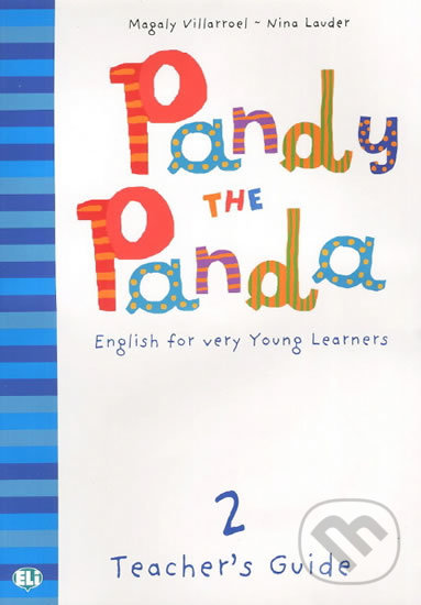 Levně Pandy the Panda - 2: Teacher´s guide + class Audio CD - kniha z kategorie Jazykové učebnice a slovníky