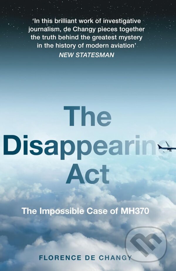 Levně The Disappearing Act (The Impossible Case of Mh370) - kniha z kategorie Priemysel, stavebníctvo a strojárstvo