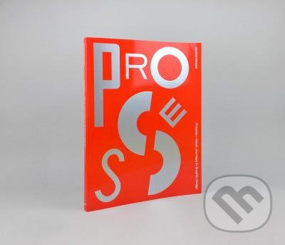 Levně Process (Visual Journeys in Graphic Design) - Banker Wessel, Richard Baird - kniha z kategorie Design