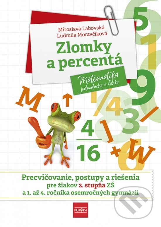 Kniha: Zlomky a percentá (Ľudmila Moravčíková a Miroslava Labovská). Príroda, 2022