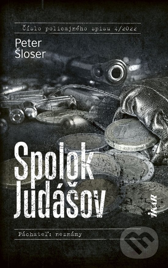 Levně Spolok Judášov - Peter Šloser - kniha z kategorie Thrillery