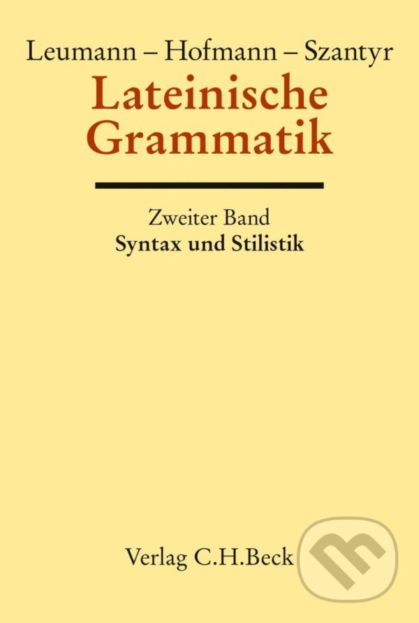 Levně Handbuch der Altertumswissenschaft, Bd. II, 2.2, (Lateinische Grammatik. Tl.2) - kniha z kategorie Jazykové učebnice a slovníky