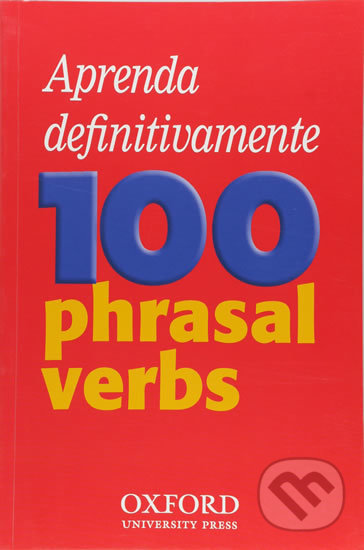 Levně Aprenda definitivamente 100 phrasal verbs - kniha z kategorie Jazykové učebnice a slovníky