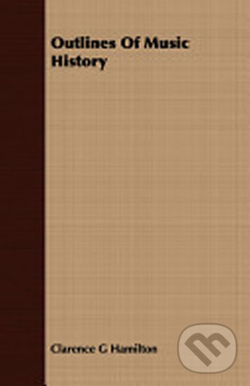 Levně A History of Music in Outlines - Olga Kittnarová - kniha z kategorie Dejiny hudby