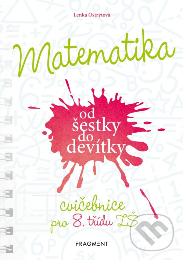 Levně Matematika od šestky do devítky (Cvičebnice pro 8. třídu ZŠ) - kniha z kategorie 2. stupeň