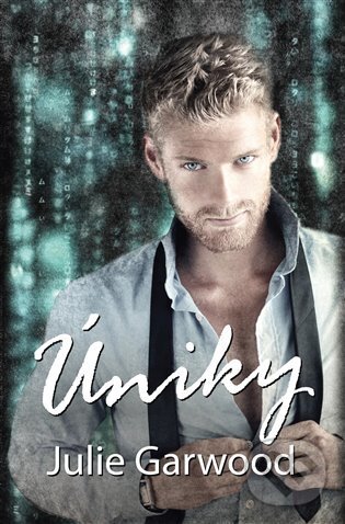 E-kniha: Úniky (Julie Garwood). OLDAG, 2018
