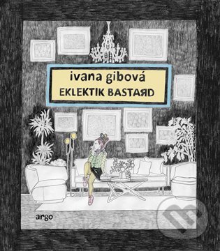 Levně Eklektik Bastard - Ivana Gibová - kniha z kategorie Sci-fi, fantasy a komiksy