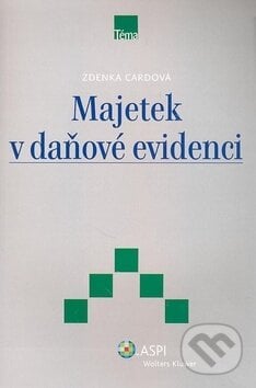 Majetek v daňové evidenci - Zdenka Cardová, ASPI, 2009