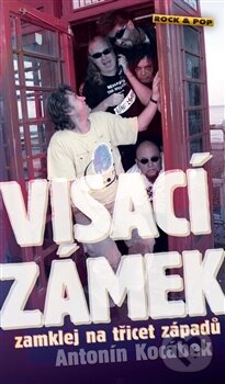Levně Visací zámek (zamklej na třicet západů) - Antonín Kocábek - kniha z kategorie Hudba