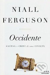 Levně Occidente (Ascesa e crisi di una civiltà) - Niall Ferguson - kniha z kategorie Odborné a náučné